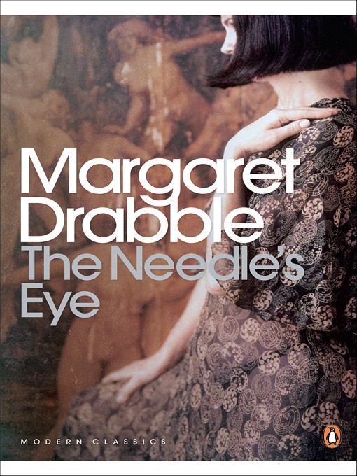 Title details for The Needle's Eye by Margaret Drabble - Available